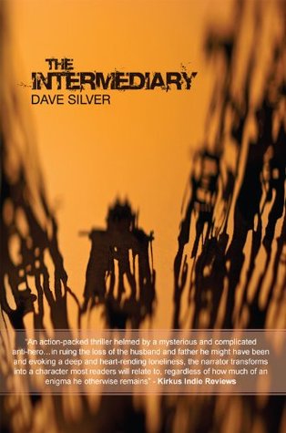 The Intermediary Dave Silver The Intermediary Dave Silver