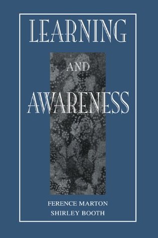 Learning and Awareness (Educational Psychology Series) Ference Marton Learning and Awareness (Educational Psychology Series) Ference Marton