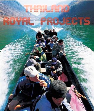 Thailand Royal Projects Thailand Government Thailand Royal Projects Thailand Government