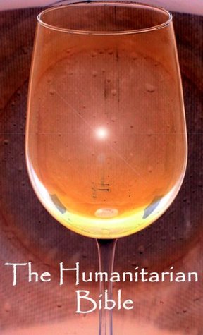 The Humanitarian Bible Clayton Kinnelon Greiman The Humanitarian Bible Clayton Kinnelon Greiman
