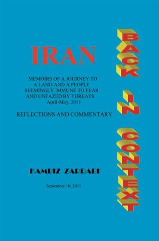 Iran Back In Context KAMBIZ ZARRABI Iran Back In Context KAMBIZ ZARRABI