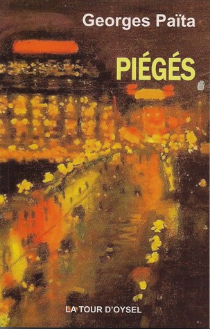 Piégés Georges Païta Piégés Georges Païta