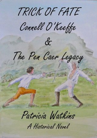 TRICK OF FATE - Connell OKeeffe & The Pen Caer Legacy Patricia Watkins TRICK OF FATE - Connell OKeeffe & The Pen Caer Legacy Patricia Watkins