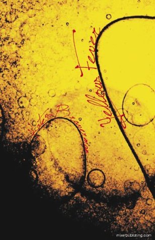 Yellow Fever Kate Braverman Yellow Fever Kate Braverman