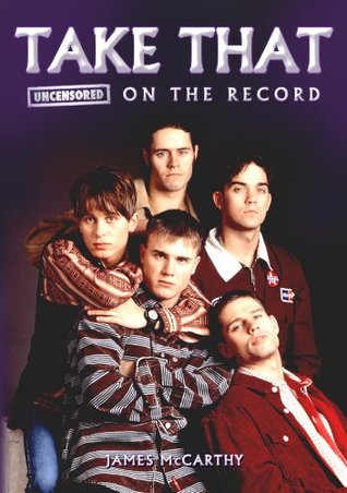 Take That - Uncensored On the Record James McCarthy Take That - Uncensored On the Record James McCarthy
