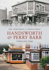 Handsworth and Perry Barr Through Time Handsworth and Perry Barr Through Time