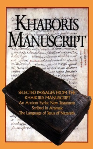 Enlightenment: Enlightenment from the Aramaic: Selected Passages Form the Khabouris Manuscript, an Ancient Text of the Syriac New Testament Yonan Codex Foundation Enlightenment: Enlightenment from the Aramaic: Selected Passages Form the Khabouris Manuscript, an Ancient Text of the Syriac New Testament Yonan Codex Foundation