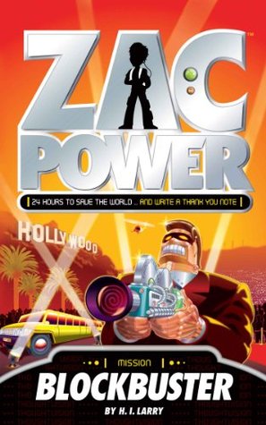 Blockbuster (Zac Power, #9) H.I. Larry Blockbuster (Zac Power, #9) H.I. Larry