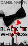 Black Tie White Noise Black Tie White Noise