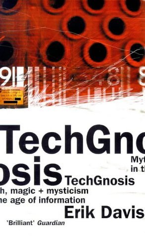 Techgnosis Erik Davis Techgnosis Erik Davis