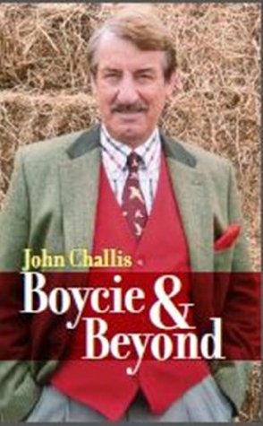 Boycie & Beyond John Challis Boycie & Beyond John Challis