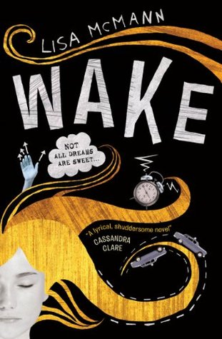 Wake (Dream Catcher, #1) Lisa McMann Wake (Dream Catcher, #1) Lisa McMann