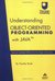 Understanding Object Oriented Programming With Java