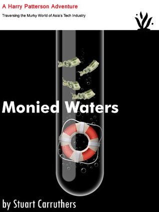Monied Waters Stuart Carruthers Monied Waters Stuart Carruthers