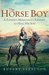 The Horse Boy A Father's Miraculous Journey to Heal His Son by Rupert Isaacson