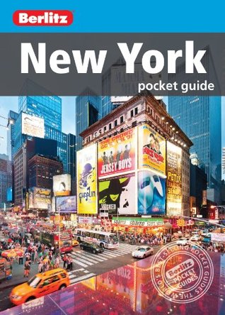 Berlitz: New York City Pocket Guide Berlitz Publishing Company Berlitz: New York City Pocket Guide Berlitz Publishing Company