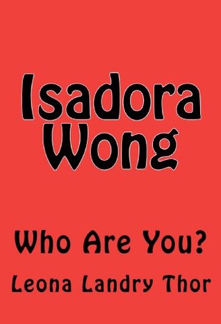 Isadora Wong Leona Landry Thor Isadora Wong Leona Landry Thor