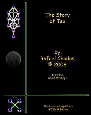 The Story of Tsu Rafael Chodos The Story of Tsu Rafael Chodos