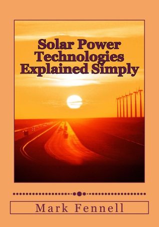 solar power technologies explained simply (energy technologies