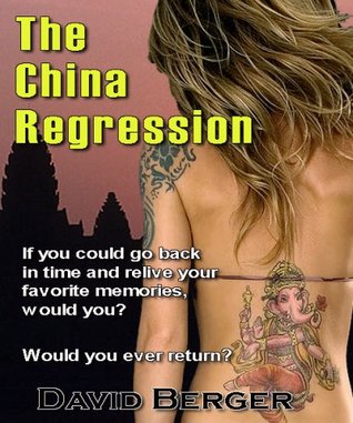 The China Regression David A. Berger The China Regression David A. Berger