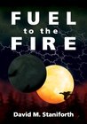 Fuel to the Fire