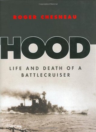 hood: life and death of a battlecruiser