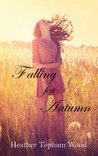 Falling for Autumn (Falling for Autumn, #1)