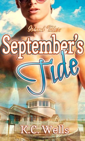 Septembers Tide K.C. Wells Septembers Tide K.C. Wells
