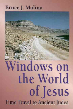 Windows On The World Of Jesus: Time Travel To Ancient Judea