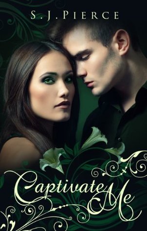 Captivate Me (Captivated, #1)