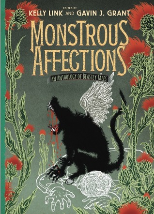 Monstrous Affections: An Anthology of Beastly Tales