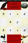 Bird by Bird by Anne Lamott