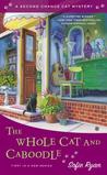 The Whole Cat and Caboodle (Second Chance Cat Mystery, #1)