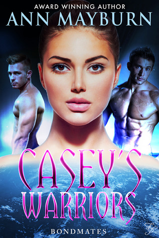 Casey's Warriors (Bondmates, #1)