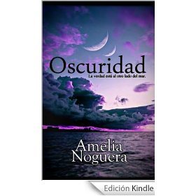Oscuridad Amelia Noguera Oscuridad Amelia Noguera