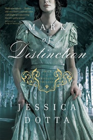 Mark of Distinction (Price of Privilege, #2)