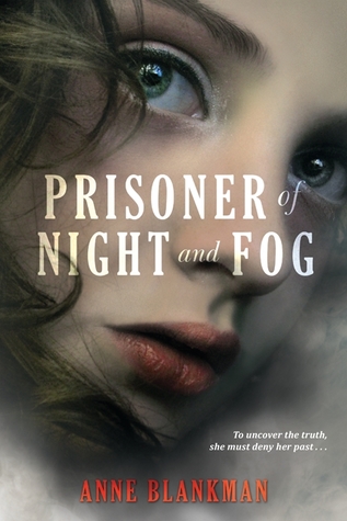 Prisoner of Night and Fog (Prisoner of Night and Fog, #1)