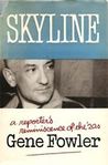 Skyline: A Reporter's Reminiscence of the 1920s