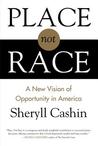 Place, Not Race: A New Vision of Opportunity in America