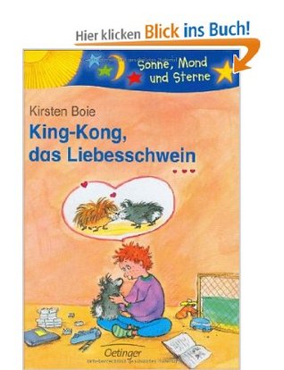 King-Kong, das Liebesschwein (King-Kong, # 4) Kirsten Boie King-Kong, das Liebesschwein (King-Kong, # 4) Kirsten Boie