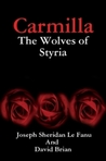 Carmilla : The Wolves of Styria