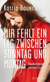 Mir fehlt ein Tag zwischen Sonntag und Montag
