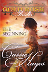 Gold Rush Brides: The Beginning