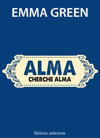 Vadim cherche Alma Emma Green Vadim cherche Alma Emma Green