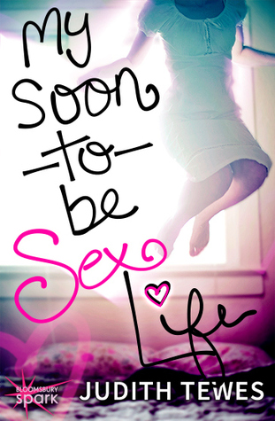 {Review} My Soon-To-Be Sex Life by @JudithTewes