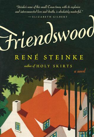 Friendswood: A Novel