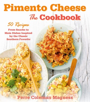 Pimento Cheese by Perre Coleman Magness