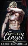 Severed Angel (Severed MC, #1)