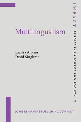 Multilingualism Larissa Aronin Multilingualism Larissa Aronin