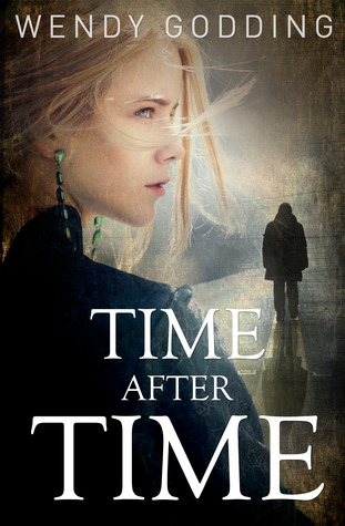 Time After Time Wendy Godding Time After Time Wendy Godding